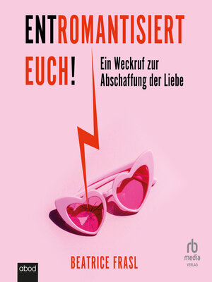cover image of Entromantisiert euch!
